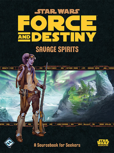 Star Wars Force and Destiny: Savage Spirits