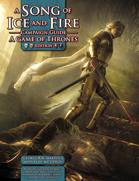 A Song Of Ice And Fire RPG Campaign Guide - Game of Thrones Edition