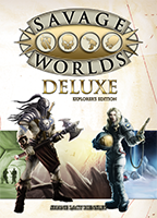 Savage Worlds Deluxe Explorer&#39;s Edition