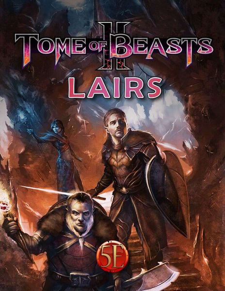Tome of Beasts II: Lairs
