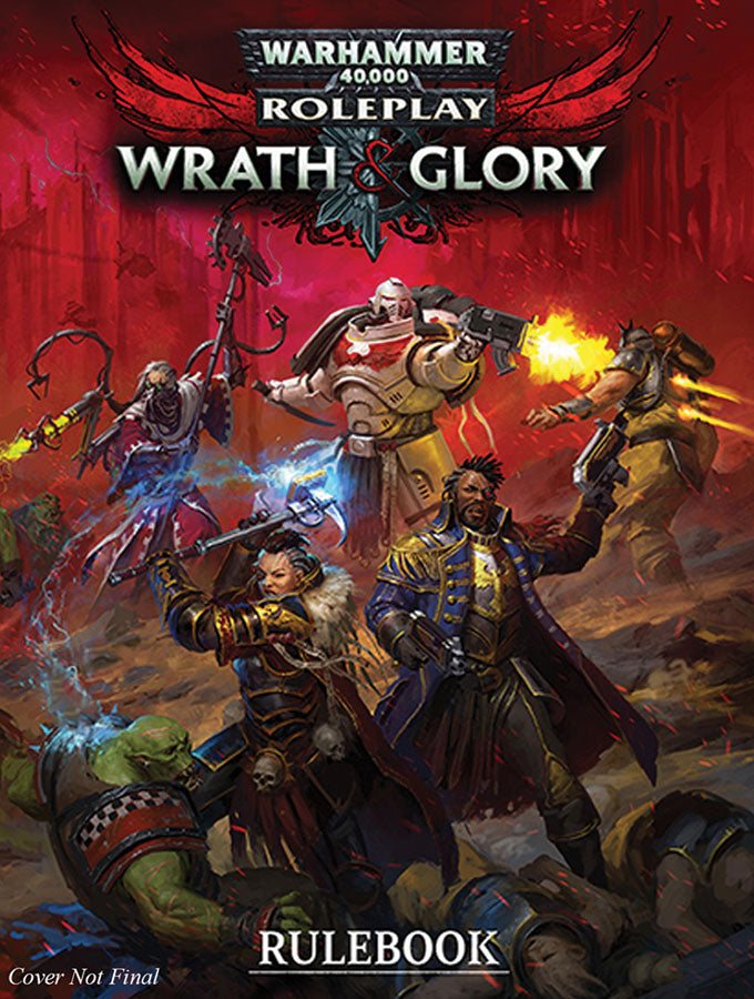 Warhammer 40K: Wrath &amp; Glory RPG (revised)