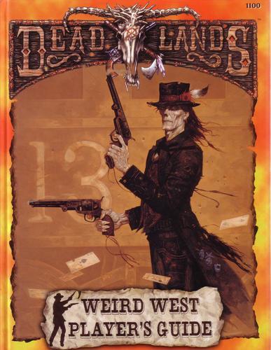 Deadlands Weird West Player&#39;s Guide hardcover