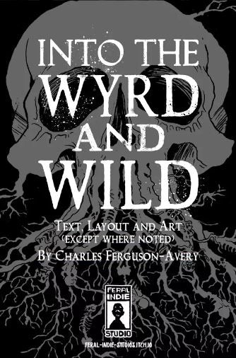 Into the Wyrd and Wild RPG (revised)