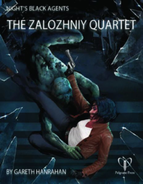 Night&#39;s Black Agents RPG: The Zalozhniy Quartet